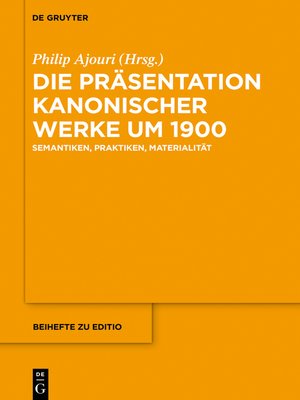 cover image of Die Präsentation kanonischer Werke um 1900